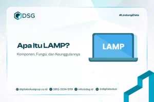 Apa Itu LAMP? Komponen, Fungsi, dan Keunggulannya