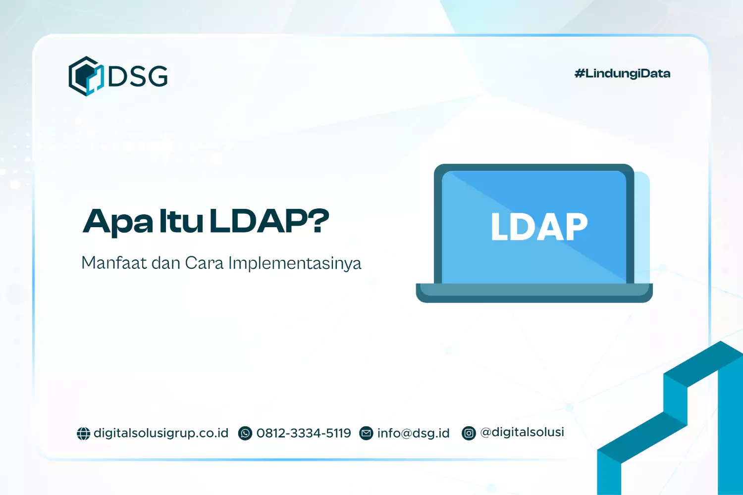 Apa Itu LDAP? Manfaat dan Cara Implementasinya