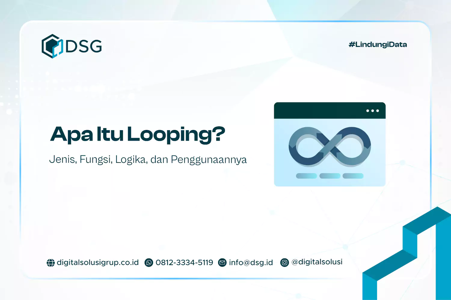Apa Itu Looping? Jenis, Fungsi, Logika, dan Penggunaannya
