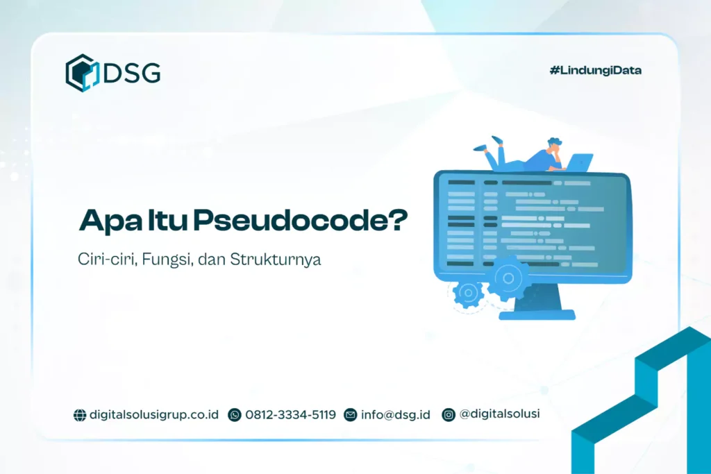 Apa Itu Pseudocode? Ciri-ciri, Fungsi, dan Strukturnya