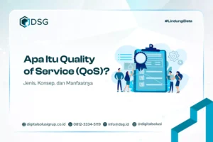 Apa Itu Quality of Service (QoS)? Jenis, Konsep, dan Manfaatnya