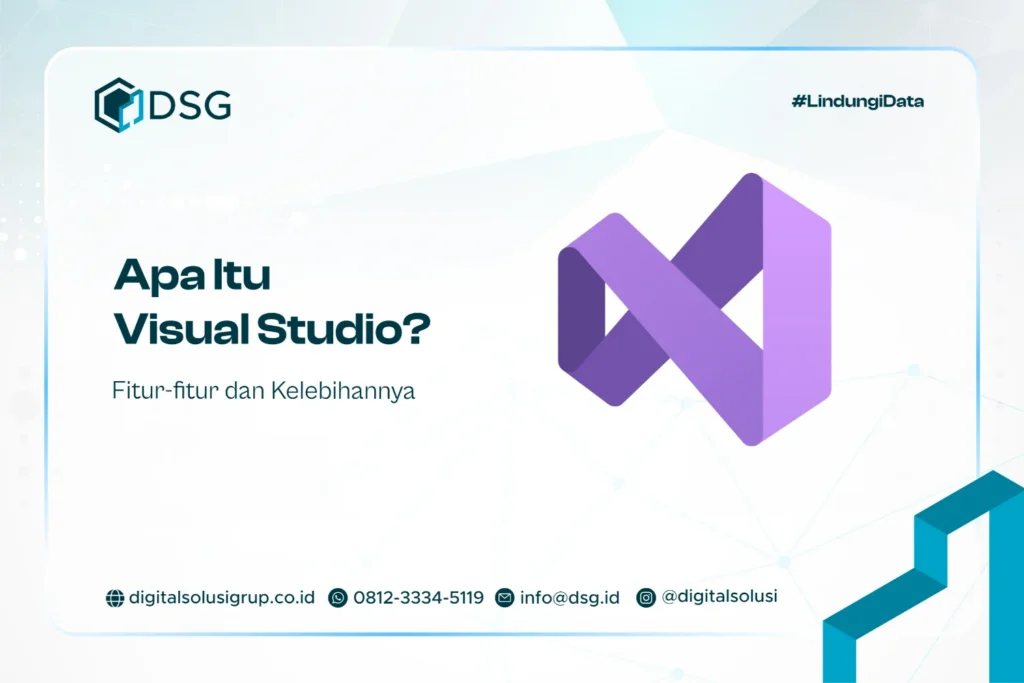 Apa Itu Visual Studio? Fitur-fitur dan Kelebihannya