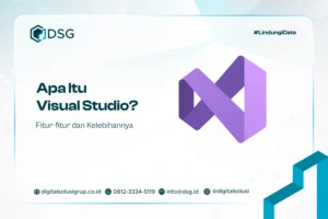 Apa Itu Visual Studio? Fitur-fitur dan Kelebihannya