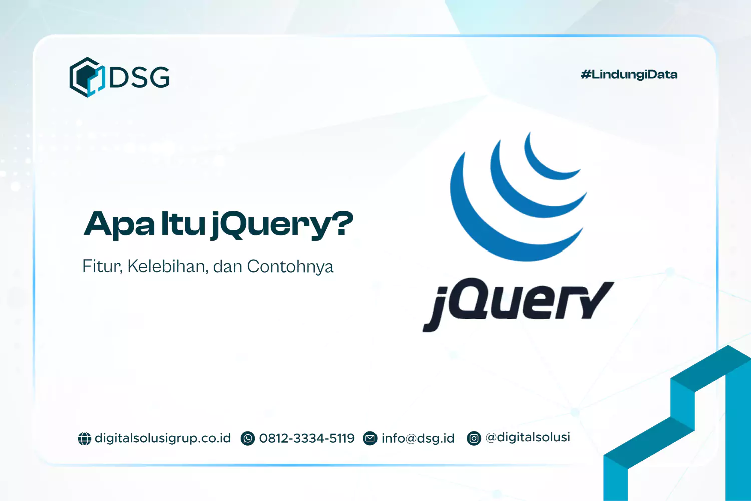 Apa Itu jQuery? Fitur, Kelebihan, dan Contohnya