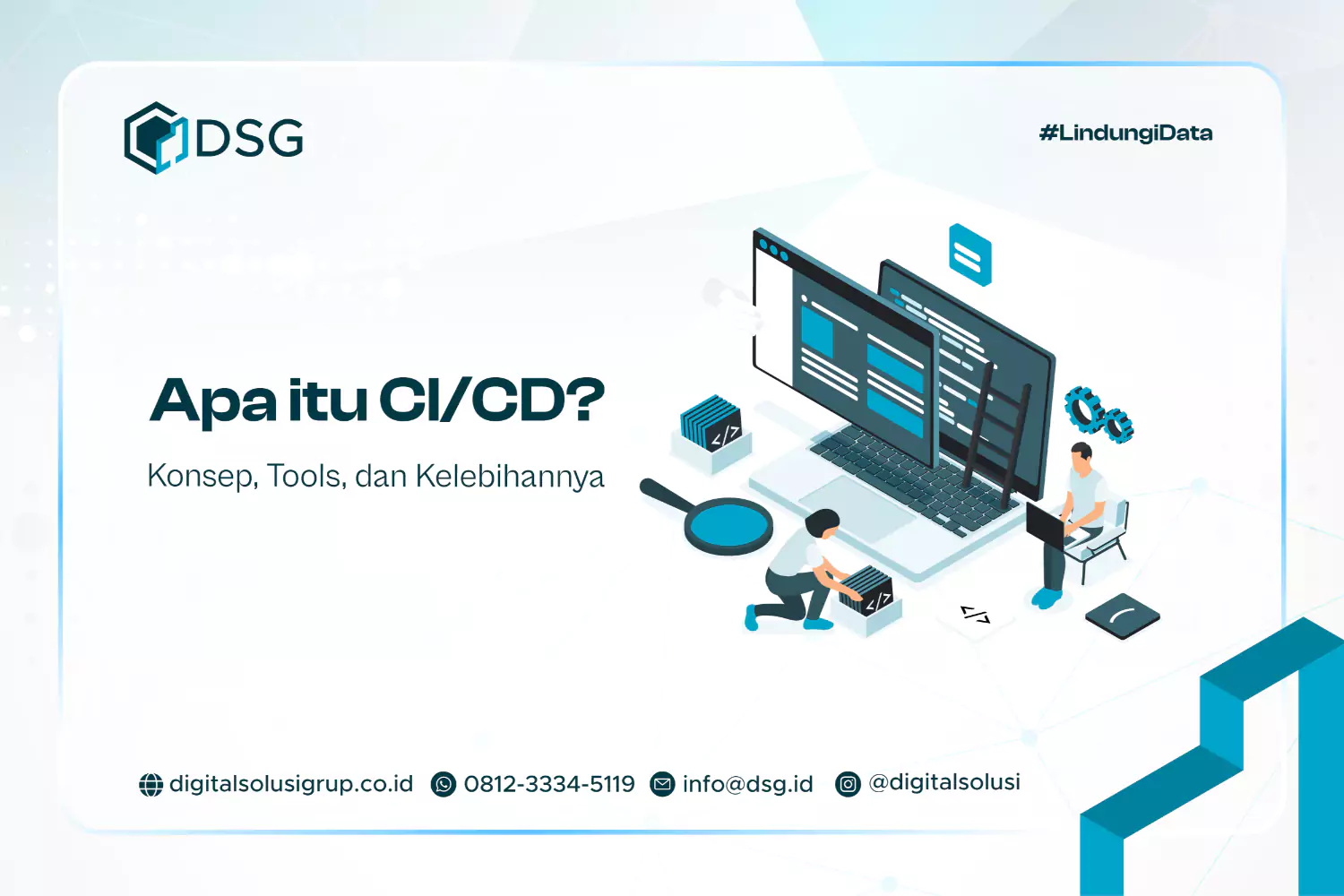 Apa itu CI/CD? Konsep, Tools, dan Kelebihannya