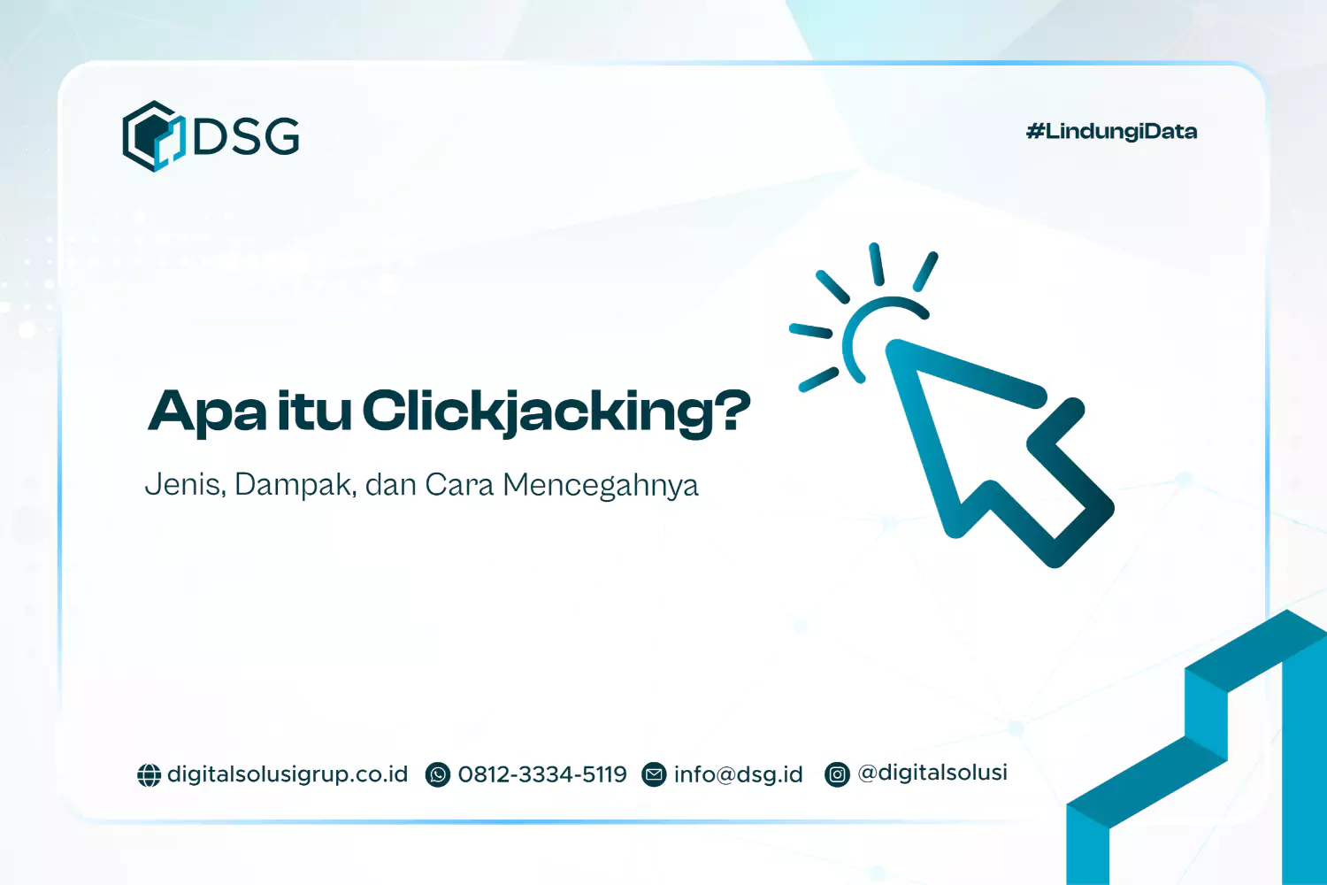 Apa itu Clickjacking? Jenis, Dampak, dan Cara Mencegahnya