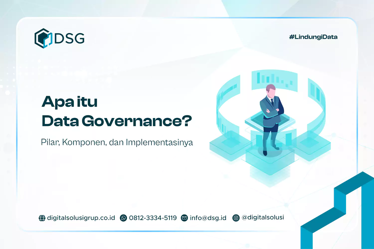 Apa itu Data Governance? Pilar, Komponen, dan Implementasinya