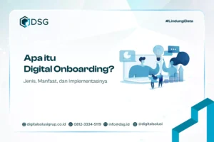 Apa itu Digital Onboarding? Jenis, Manfaat, dan Implementasinya