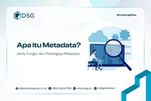 Apa itu Metadata? Jenis, Fungsi, dan Pentingnya Metadata