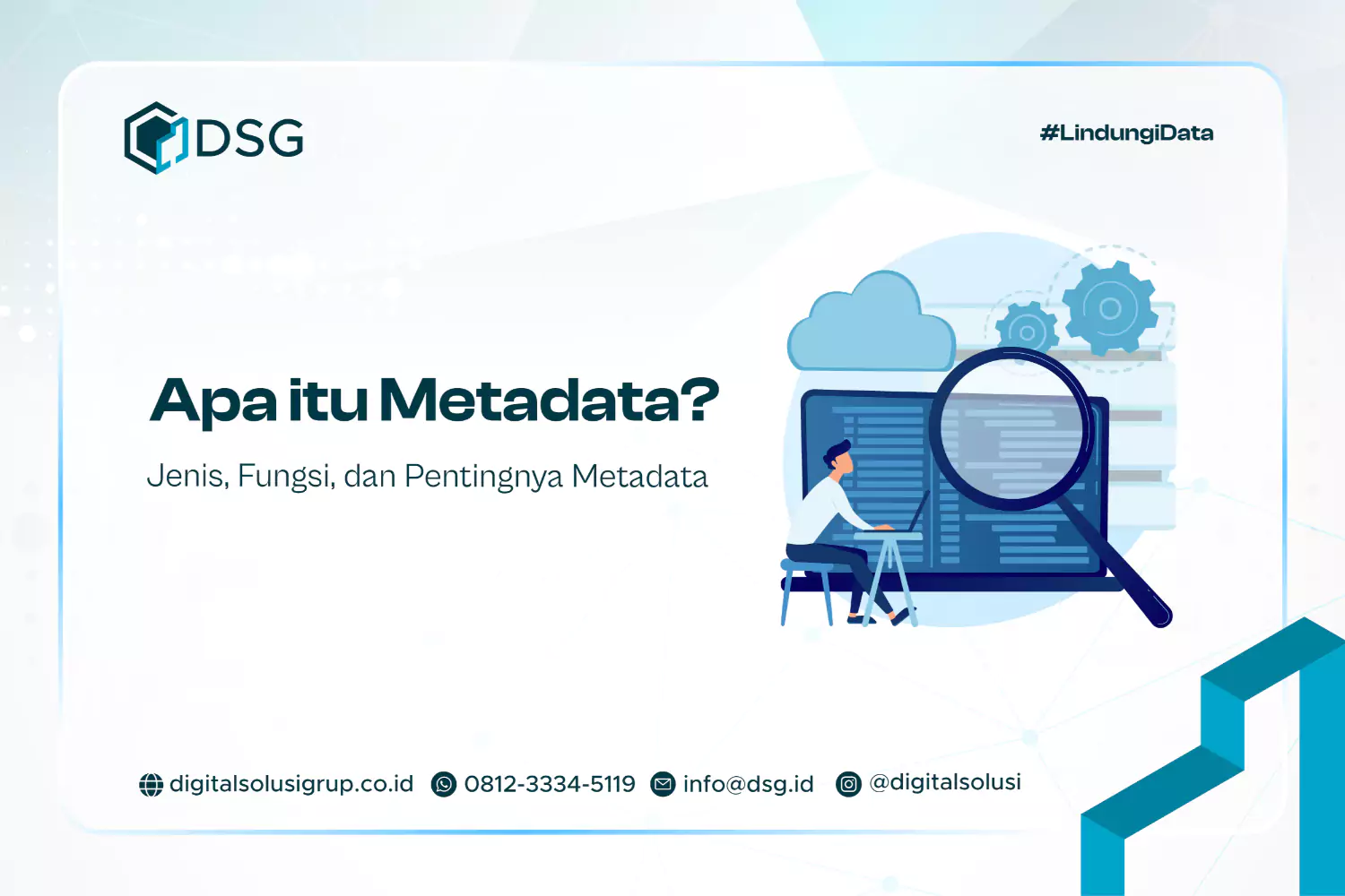 Apa itu Metadata? Jenis, Fungsi, dan Pentingnya Metadata