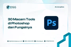30 Macam Tools di Photoshop dan Fungsinya