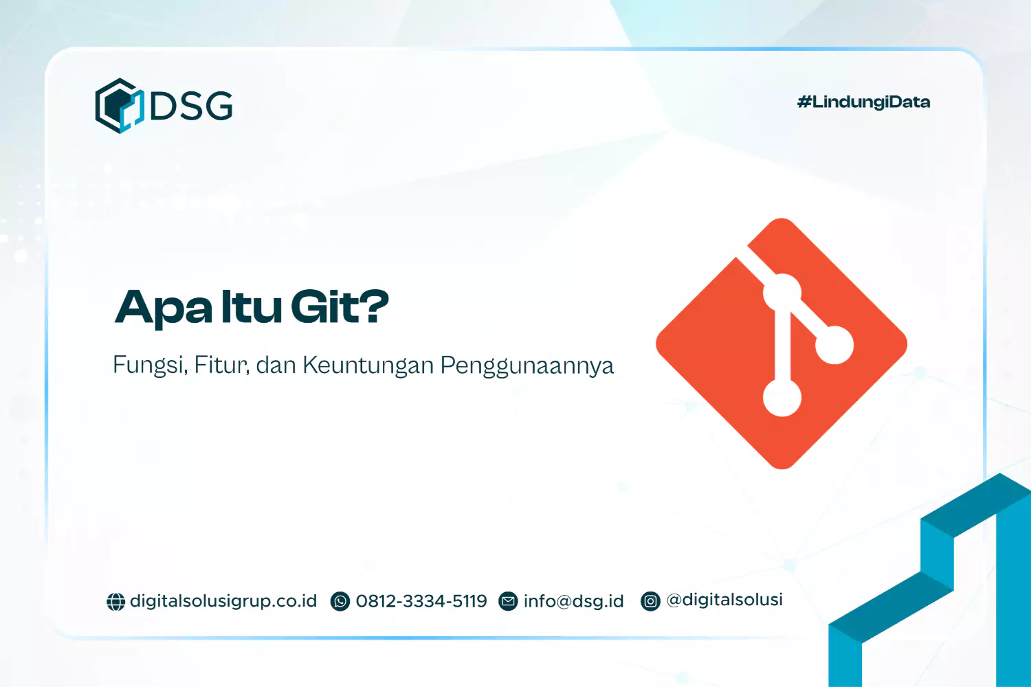 Apa Itu Git? Fungsi, Fitur, dan Keuntungan Penggunaannya