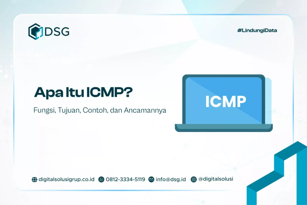 Apa Itu ICMP? Fungsi, Tujuan, Contoh, dan Ancamannya