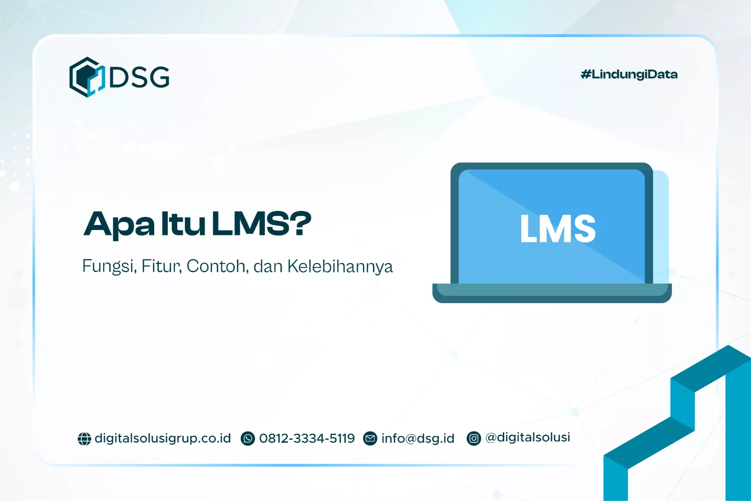 Apa Itu LMS? Fungsi, Fitur, Contoh, dan Kelebihannya
