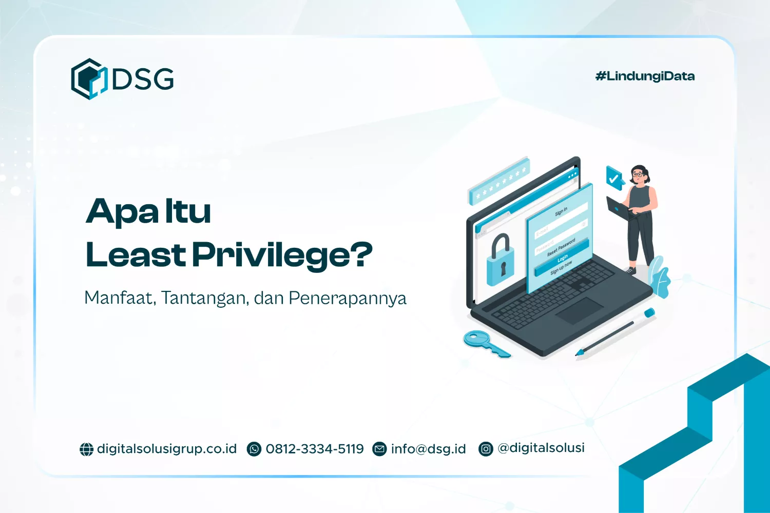 Apa Itu Least Privilege? Manfaat, Tantangan, dan Penerapannya