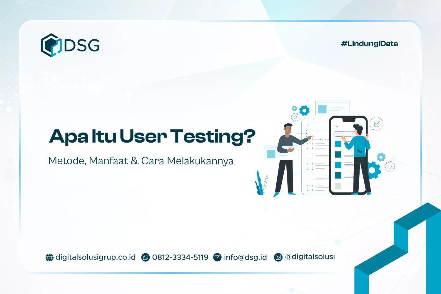 Apa Itu User Testing? Metode, Manfaat & Cara Melakukannya