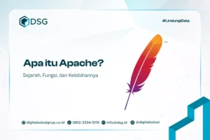 Apa itu Apache? Sejarah, Fungsi, dan Kelebihannya