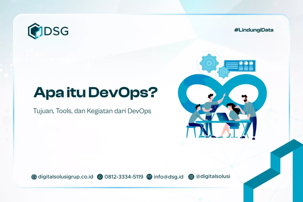 Apa itu DevOps? Tujuan, Tools, dan Kegiatan dari DevOps