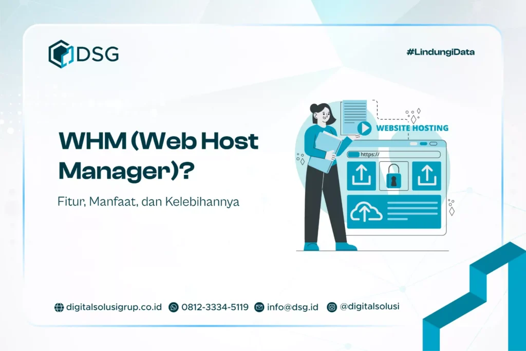 Apa itu WHM? Fitur, Manfaat, dan Kelebihannya