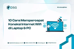 10 Cara Mempercepat Koneksi Internet WiFi di Laptop & PC