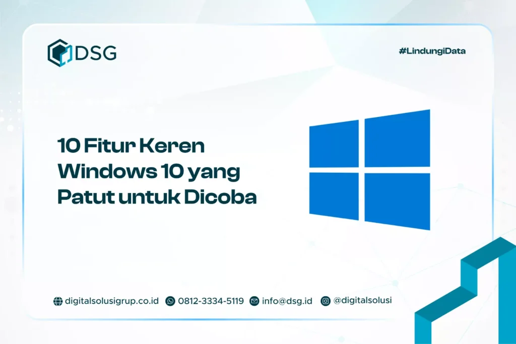 10 Fitur Keren Windows 10​ yang Patut untuk Dicoba