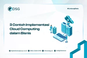 3 Contoh Implementasi Cloud Computing dalam Bisnis