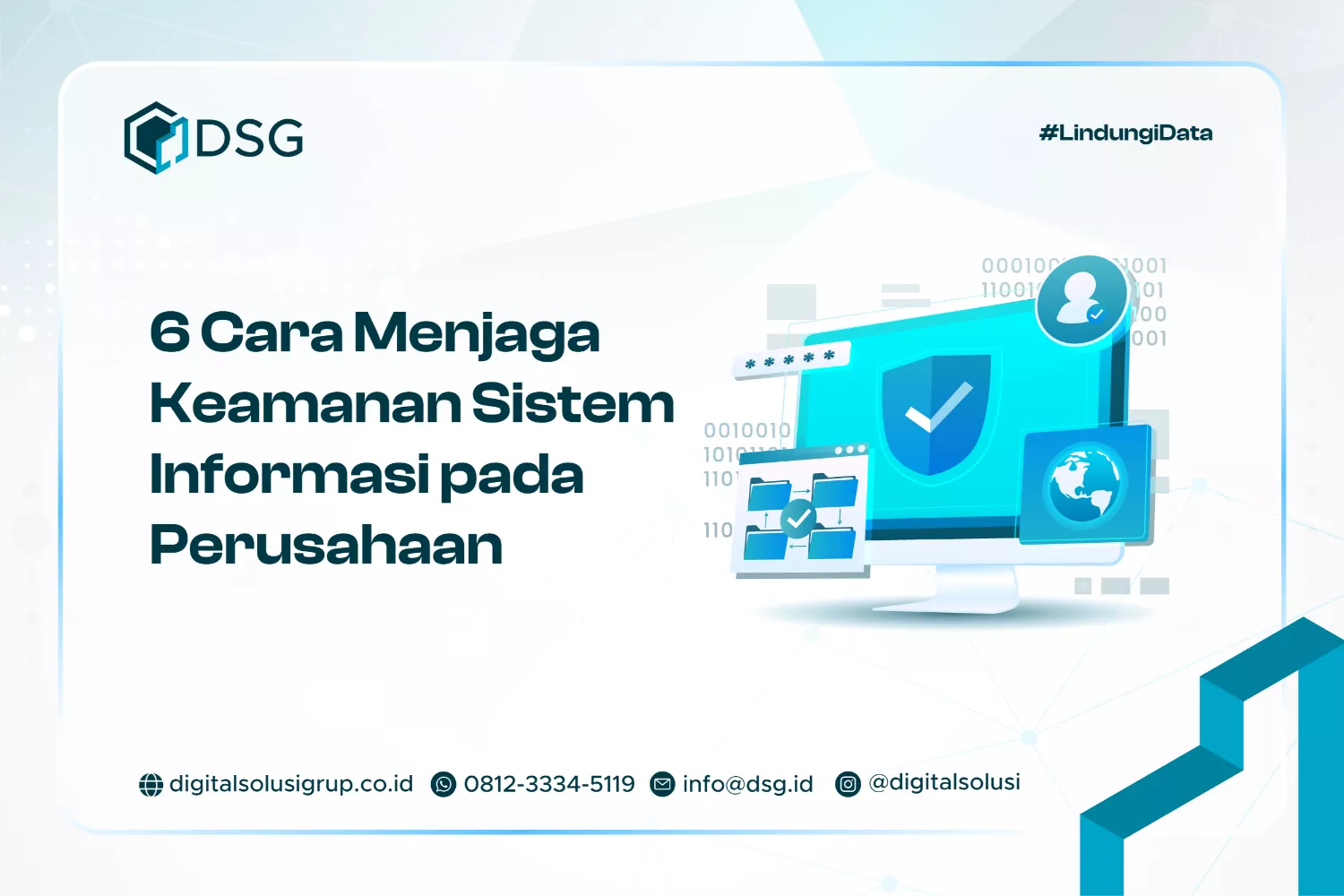 6 Cara Menjaga Keamanan Sistem Informasi pada Perusahaan