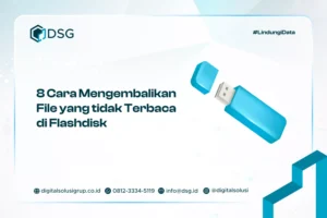 8 Cara Mengembalikan File yang tidak Terbaca di Flashdisk