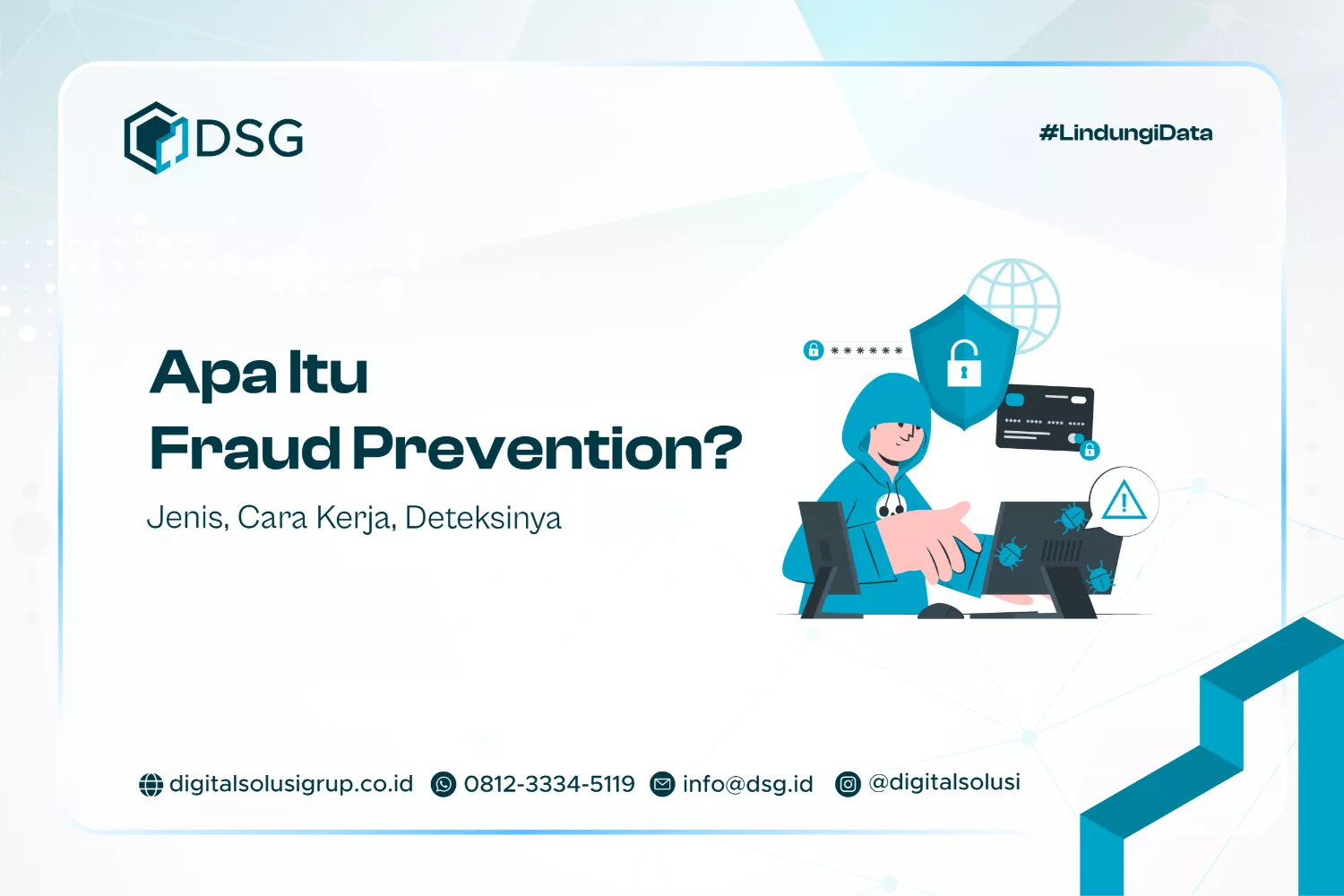 Apa Itu Fraud Prevention? Jenis, Cara Kerja, Deteksinya