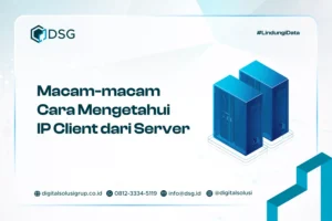 Macam-macam Cara Mengetahui IP Client dari Server