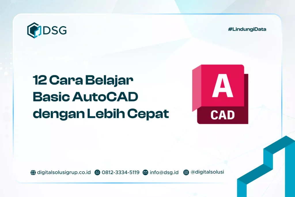 12 Cara Belajar Basic AutoCAD dengan Lebih Cepat