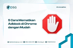5 Cara Mematikan Adblock di Chrome​ dengan Mudah
