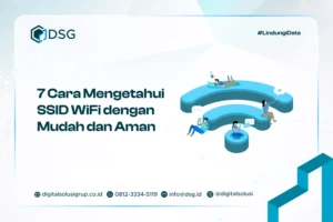7 Cara Mengetahui SSID WiFi dengan Mudah dan Aman