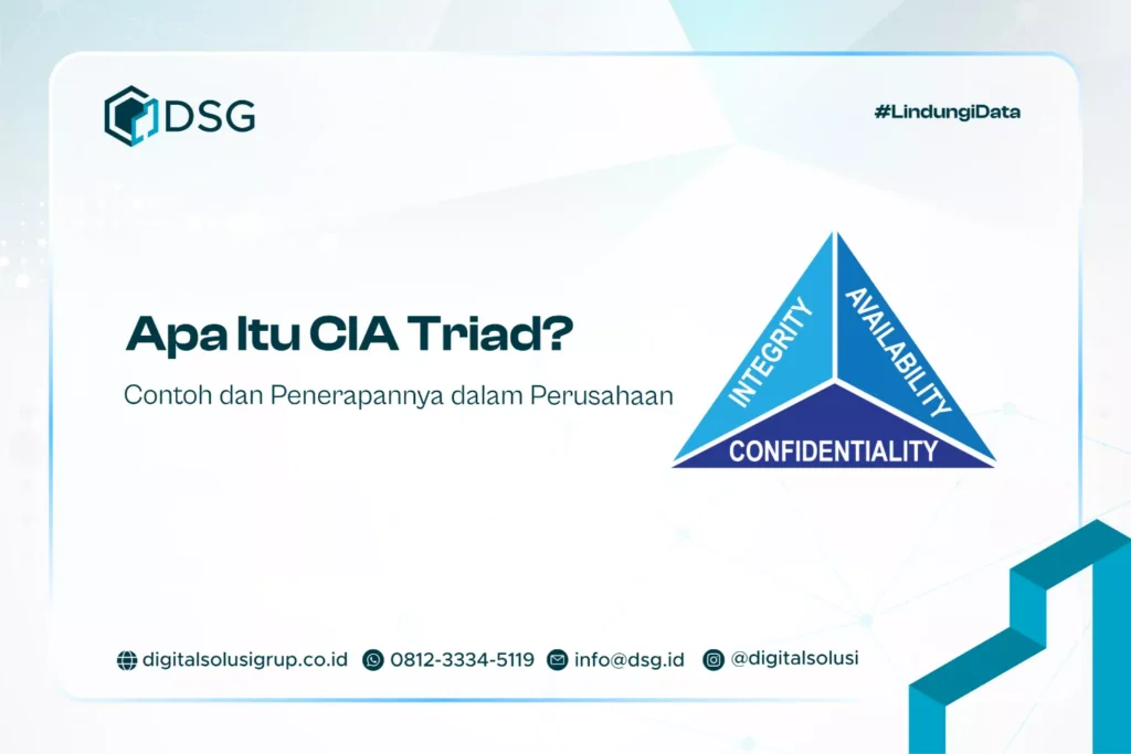 Apa Itu CIA Triad? Contoh dan Penerapannya dalam Perusahaan