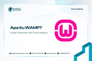 Apa itu WAMP? Fungsi, Komponen, dan Cara Installnya
