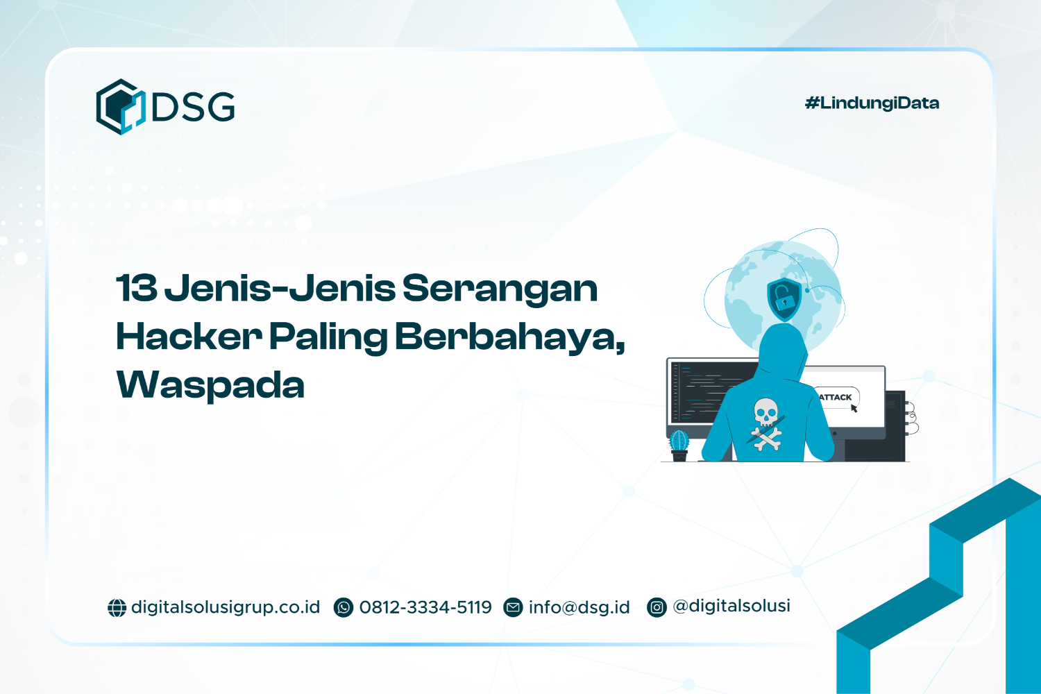 13 Jenis-Jenis Serangan Hacker Paling Berbahaya