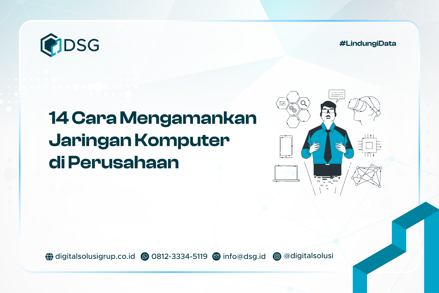 14 Cara Mengamankan Jaringan Komputer di Perusahaan