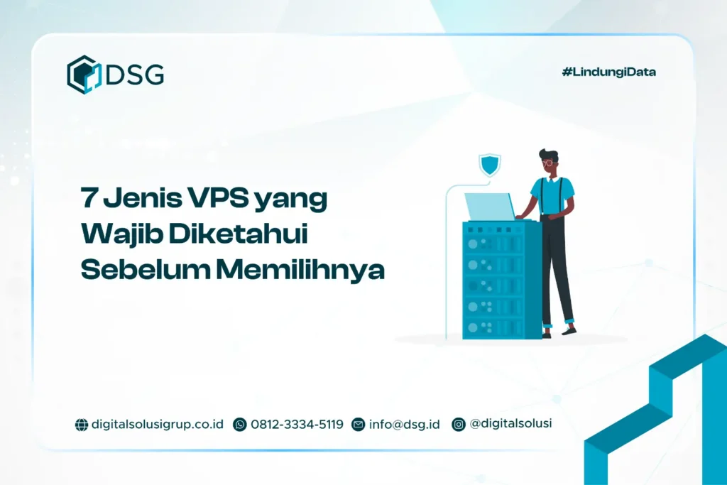 Jenis-Jenis VPS yang Wajib Diketahui Sebelum Memilihnya