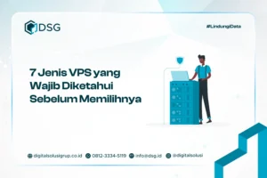 Jenis-Jenis VPS yang Wajib Diketahui Sebelum Memilihnya