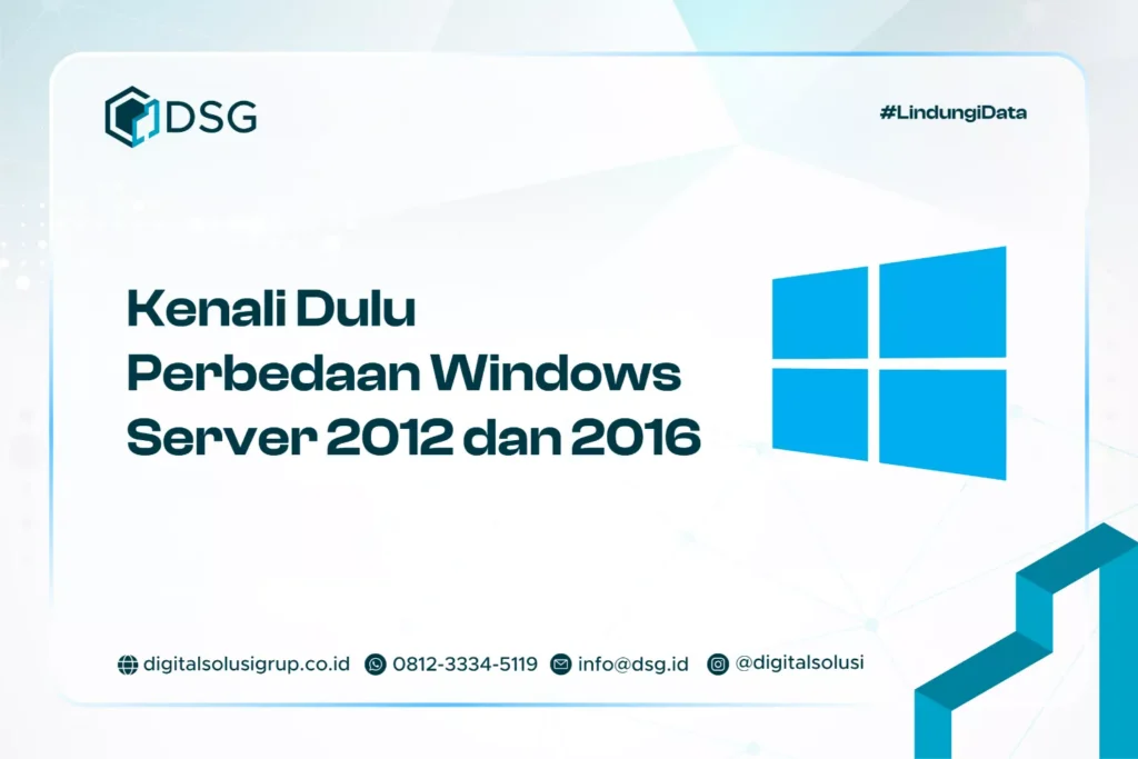 Kenali Dulu Perbedaan Windows Server 2012 dan 2016