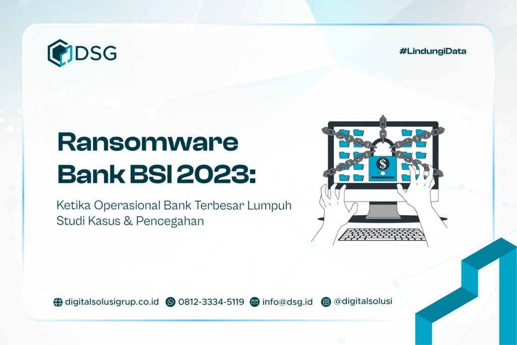 Studi Kasus Ransomware BSI