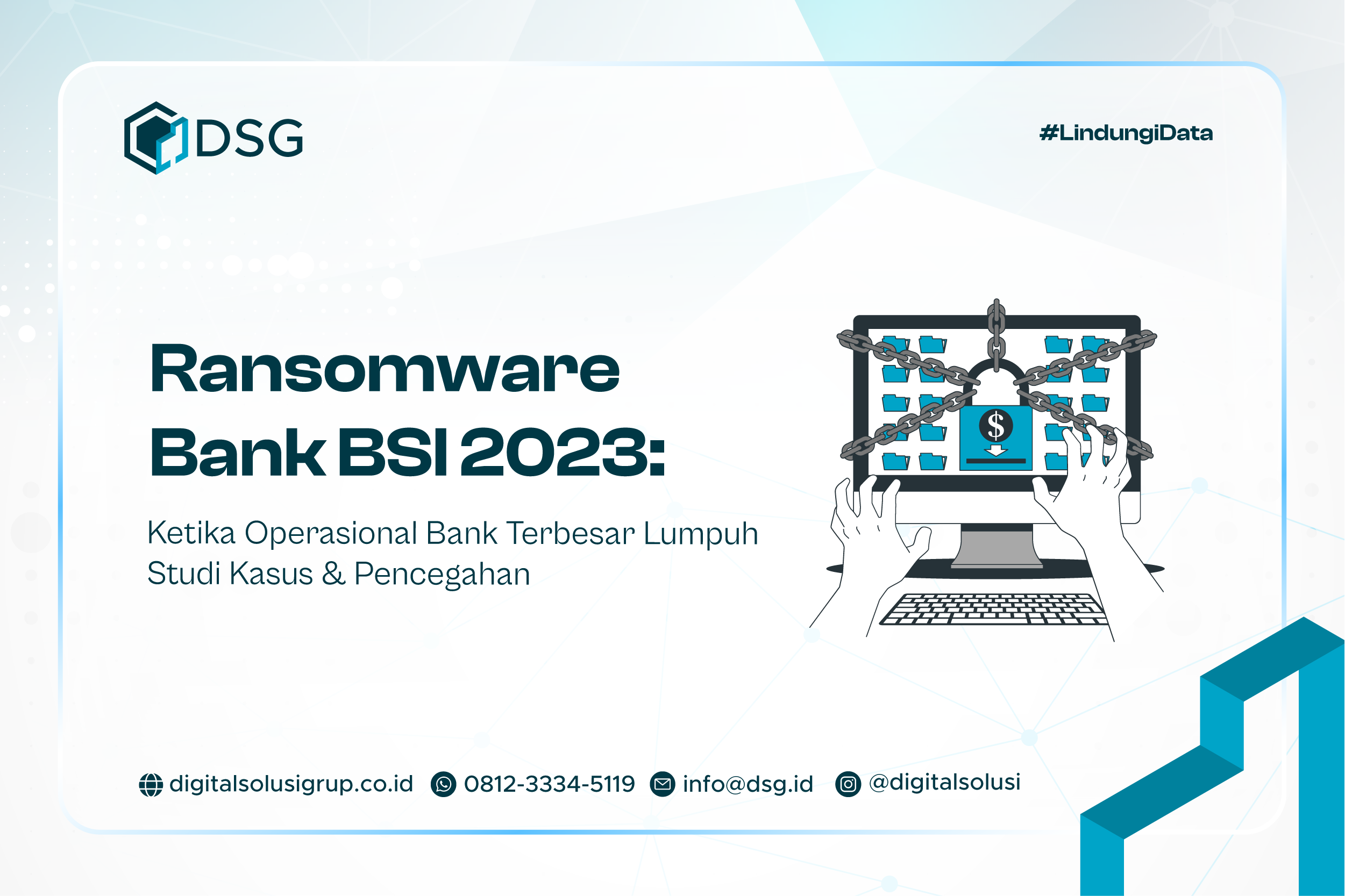 Studi Kasus Ransomware BSI