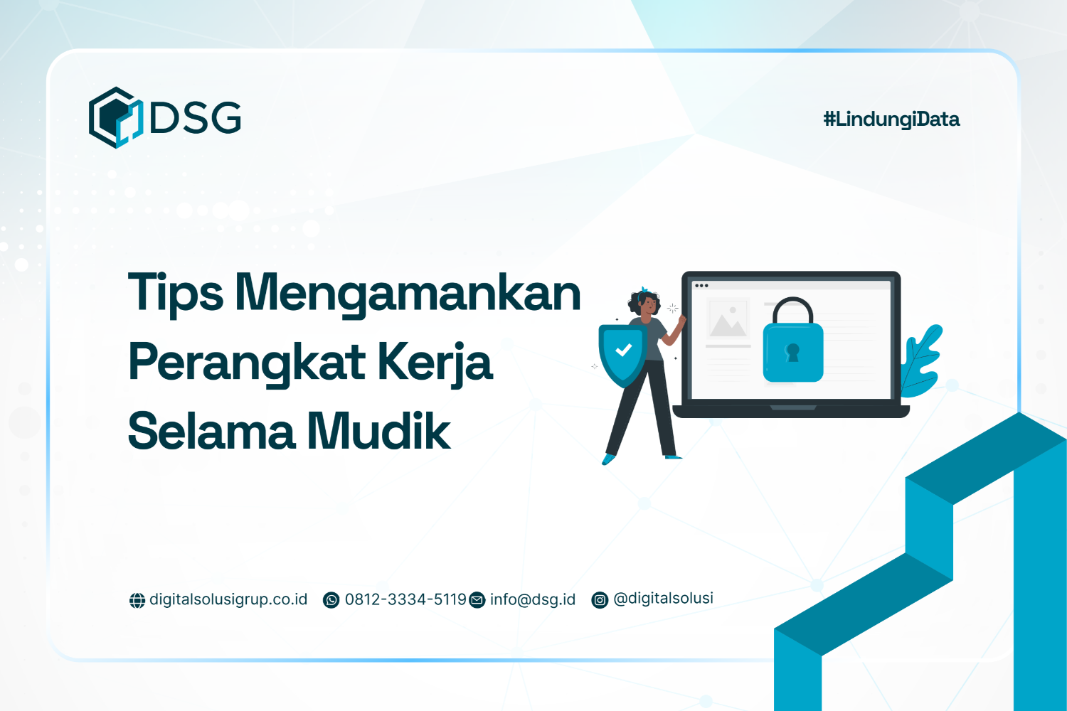 Tips Mengamankan Perangkat Kerja