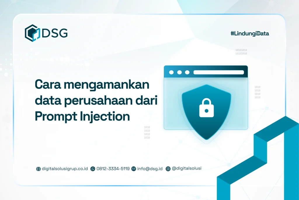Cara mengamankan data perusahaan dari prompt injection