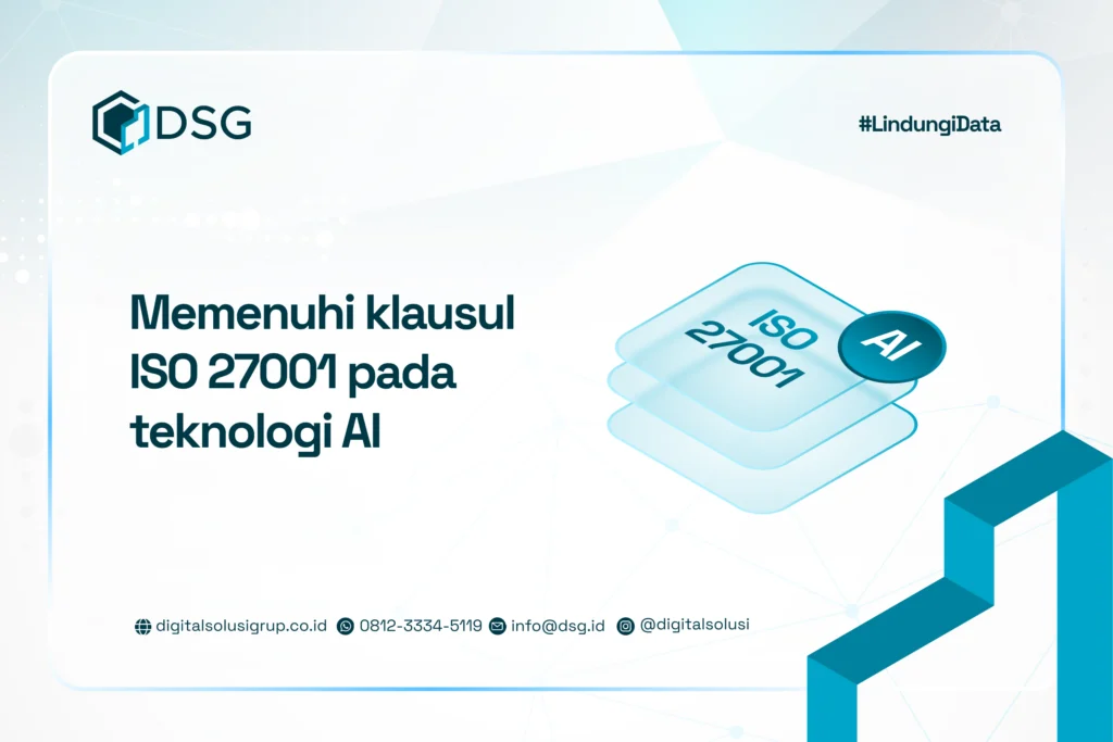 memenuhi klausul ISO 27001 pada teknologi AI