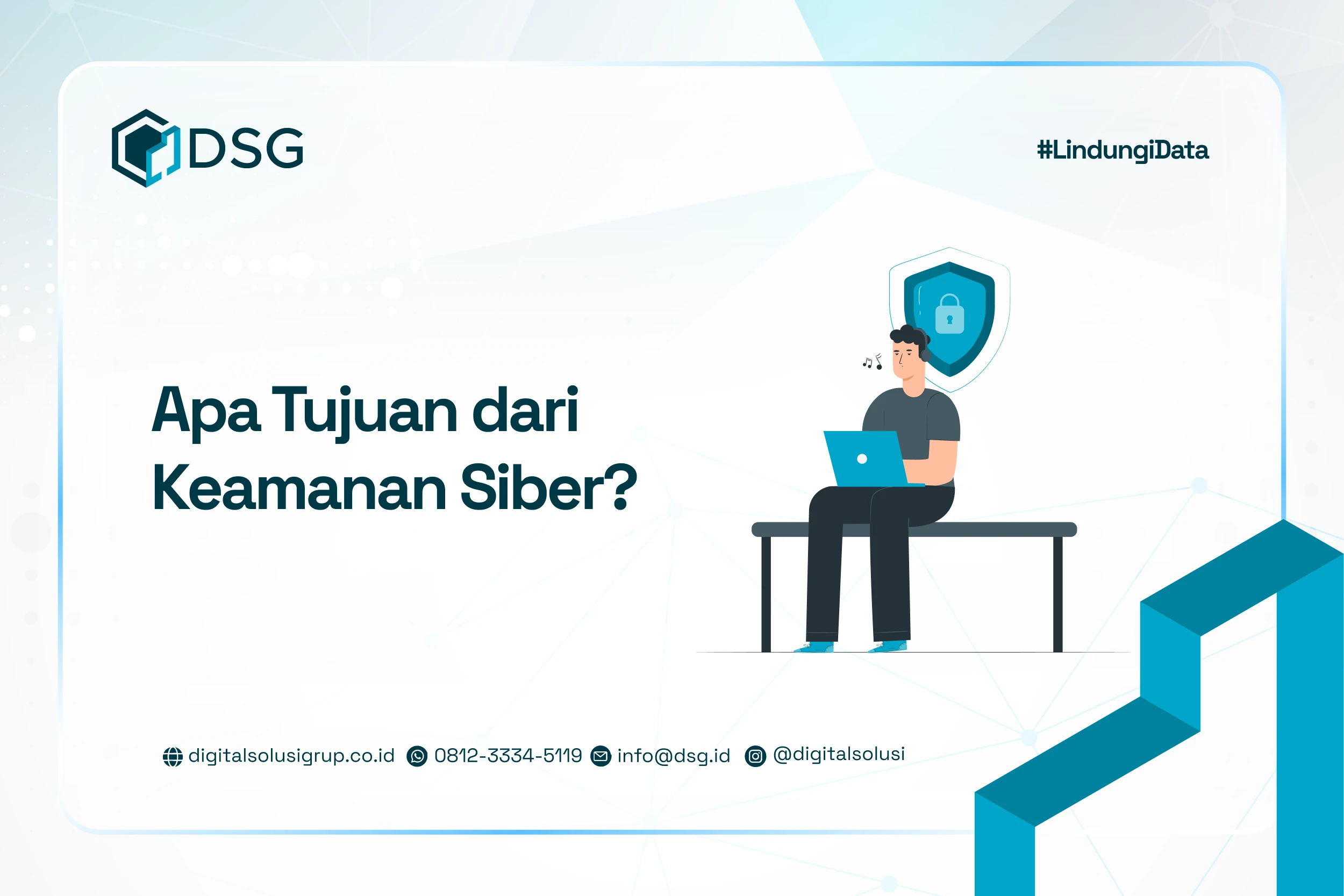 6 Tujuan Keamanan Siber yang Perlu Dipahami Perusahaan