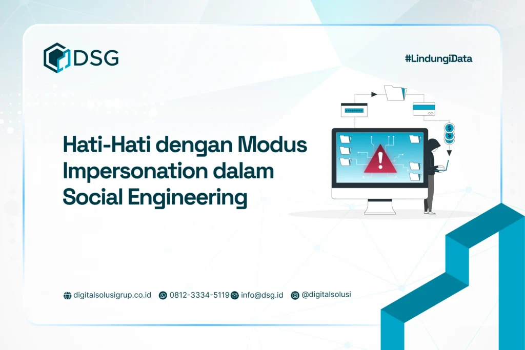 Impersonation dalam Social Engineering: Modus dan Pencegahan