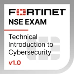 Sertifikat Fortinet NXE EXAM Technical Introduction to Cybersecurity